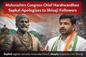 Maharashtra Congress Chief Harshwardhan Sapkal Apologizes to Shivaji Followers